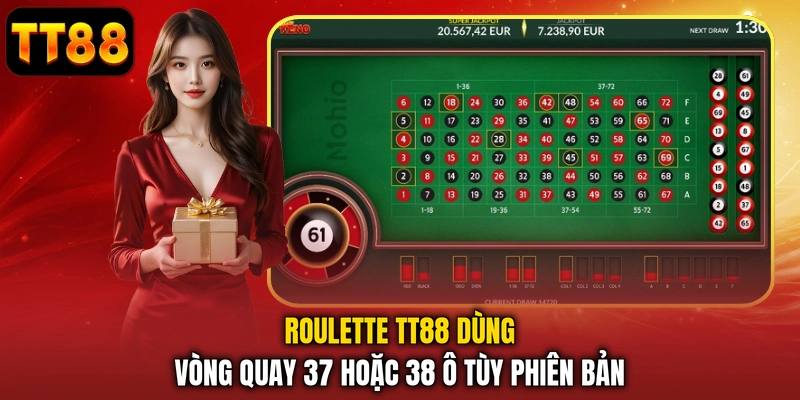 Roulette TT88 dùng vòng quay 37 hoặc 38 ô tùy phiên bản
